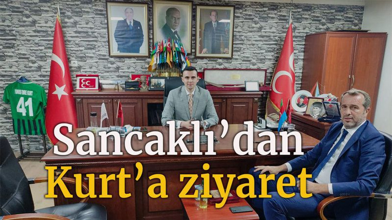 Sancaklı’dan Kurt’a ziyaret